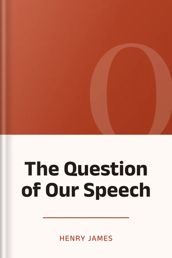 The Question of Our Speech by Henry James, book cover