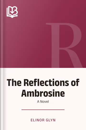 The Reflections of Ambrosine by Elinor Glyn, book cover