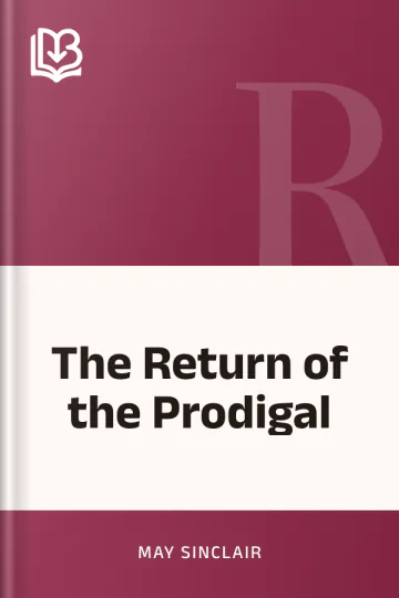 The Return of the Prodigal by May Sinclair, book cover