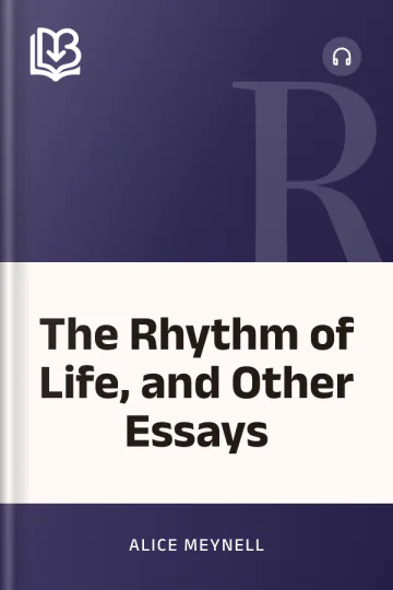 The Rhythm of Life, and Other Essays by Alice Meynell, book cover
