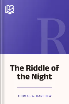 The Riddle of the Night - Thomas W. Hanshew