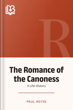 The Romance of the Canoness - Paul Heyse