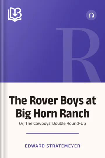 The Rover Boys at Big Horn Ranch by Edward Stratemeyer, book cover