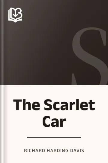 The Scarlet Car by Richard Harding Davis, book cover