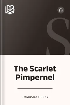 The Scarlet Pimpernel - Emmuska Orczy