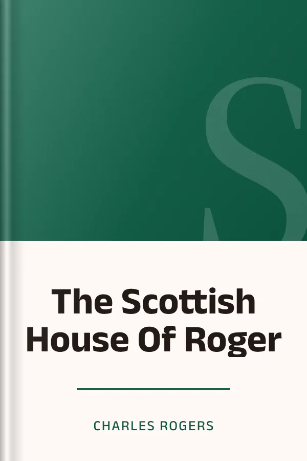 The Scottish House Of Roger by Charles Rogers, book cover