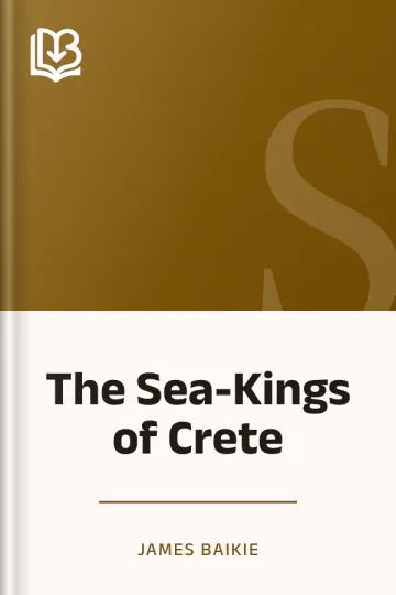 The Sea-Kings of Crete by James Baikie, book cover