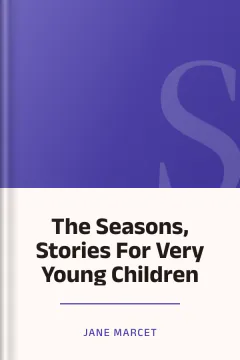The Seasons, Stories For Very Young Children - Jane Marcet