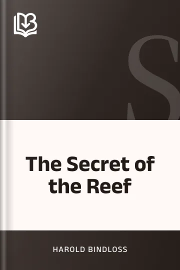 The Secret of the Reef by Harold Bindloss, book cover