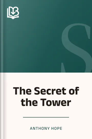 The Secret of the Tower by Anthony Hope, book cover