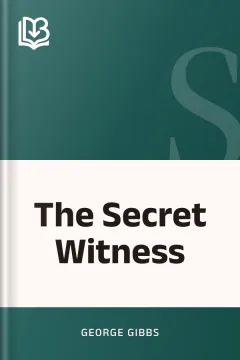 The Secret Witness - George Gibbs