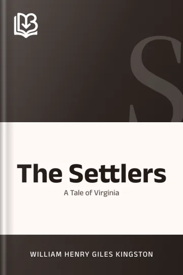The Settlers by William Henry Giles Kingston, book cover