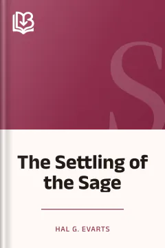 The Settling of the Sage - Hal G. Evarts