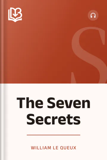 The Seven Secrets by William Le Queux, book cover