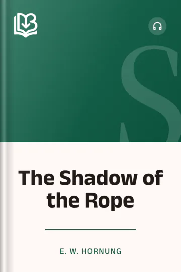 The Shadow of the Rope by E. W. Hornung, book cover