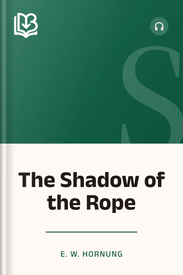 The Shadow of the Rope by E. W. Hornung, book cover