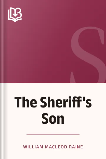 The Sheriff's Son by William MacLeod Raine, book cover