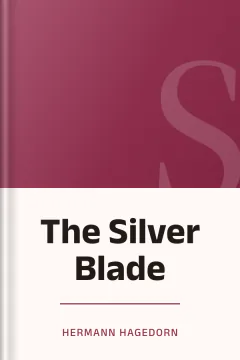 The Silver Blade - Hermann Hagedorn
