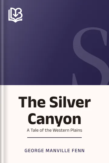 The Silver Canyon by George Manville Fenn, book cover