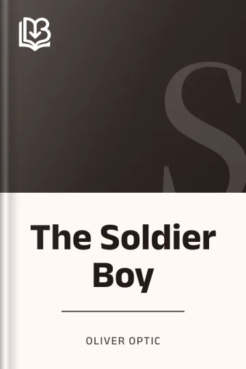 The Soldier Boy by Oliver Optic, book cover