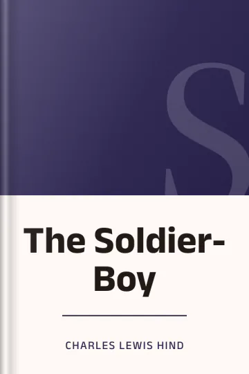 The Soldier-Boy by Charles Lewis Hind, book cover
