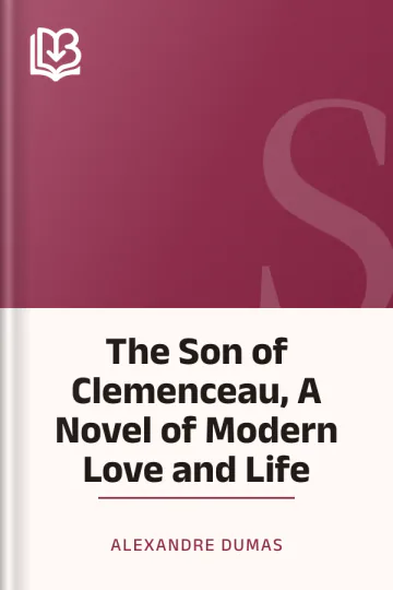 The Son of Clemenceau, A Novel of Modern Love and Life by Alexandre Dumas, book cover