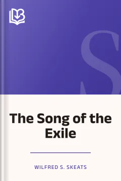The Song of the Exile - Wilfred S. Skeats