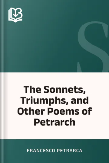 The Sonnets, Triumphs, and Other Poems of Petrarch by Francesco Petrarca, book cover
