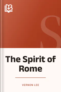 The Spirit of Rome - Vernon Lee