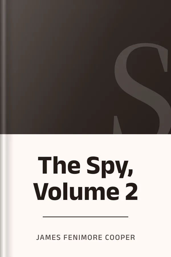 The Spy, Volume 2 by James Fenimore Cooper, book cover