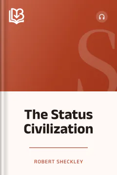 The Status Civilization - Robert Sheckley