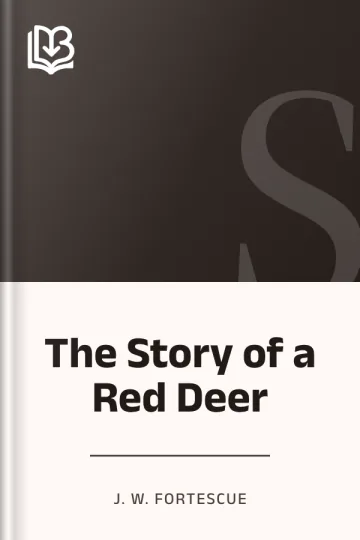 The Story of a Red Deer by J. W. Fortescue, book cover