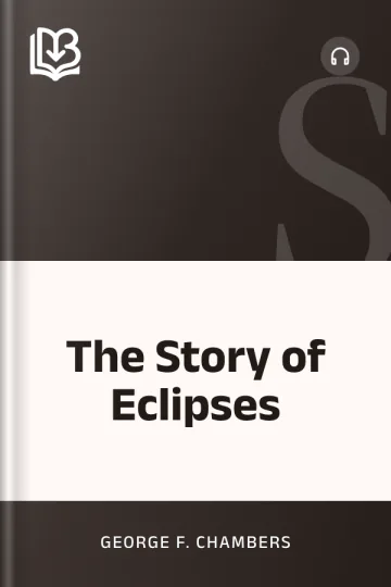The Story of Eclipses by George F. Chambers, book cover
