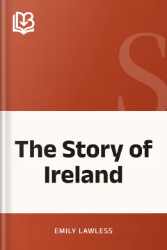 The Story of Ireland - Emily Lawless