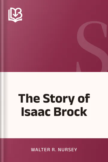 The Story of Isaac Brock by Walter R. Nursey, book cover