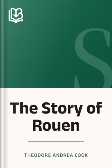 The Story of Rouen by Theodore Andrea Cook, book cover