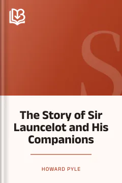 The Story of Sir Launcelot and His Companions - Howard Pyle