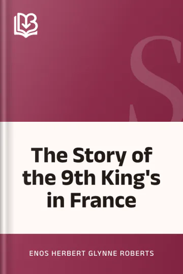 The Story of the 9th King's in France by Enos Herbert Glynne Roberts, book cover