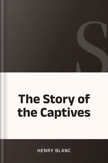 The Story of the Captives by Henry Blanc, book cover