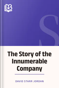 The Story of the Innumerable Company - David Starr Jordan