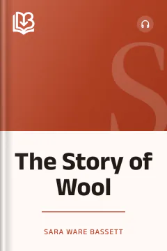 The Story of Wool - Sara Ware Bassett