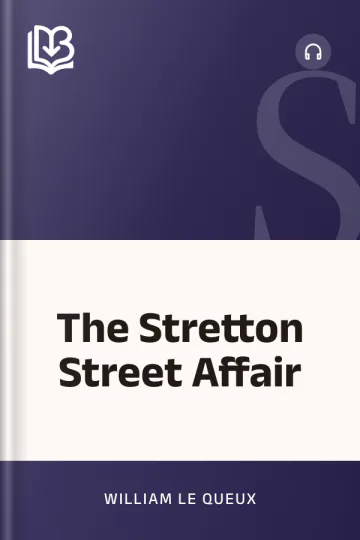 The Stretton Street Affair by William Le Queux, book cover