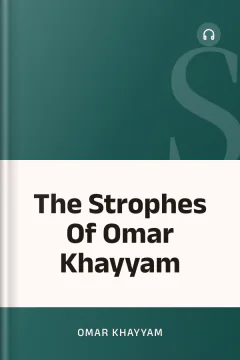 The Strophes Of Omar Khayyam - Omar Khayyam