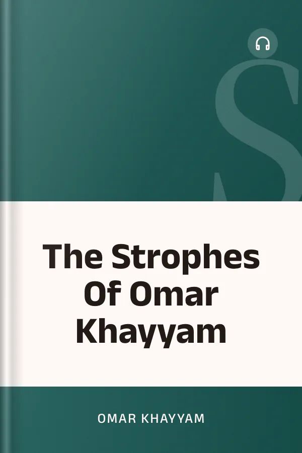The Strophes Of Omar Khayyam by Omar Khayyam, book cover