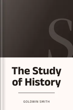 The Study of History - Goldwin Smith
