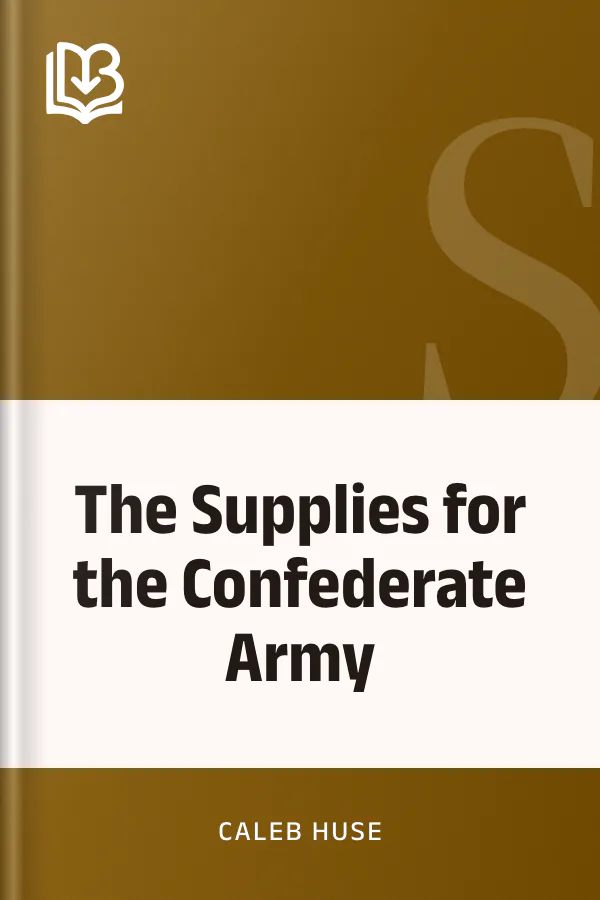 The Supplies for the Confederate Army by Caleb Huse, book cover