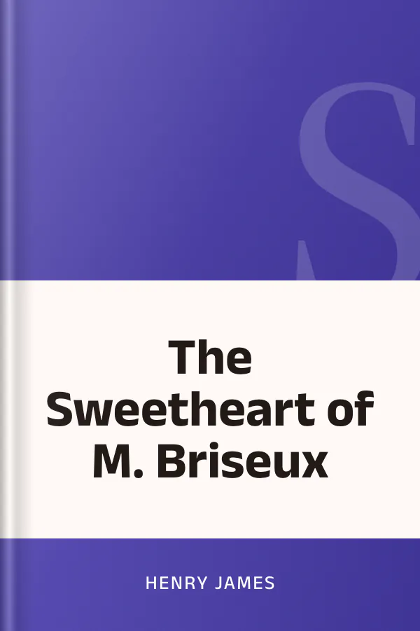 The Sweetheart of M. Briseux by Henry James, book cover