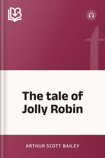 The tale of Jolly Robin by Arthur Scott Bailey, book cover