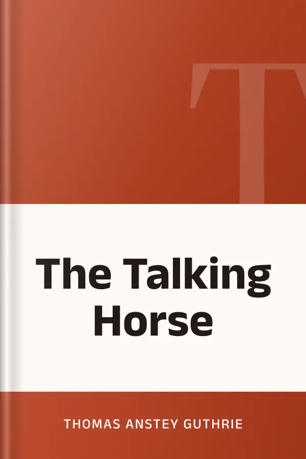 The Talking Horse by Thomas Anstey Guthrie, book cover