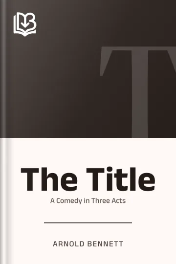 The Title by Arnold Bennett, book cover